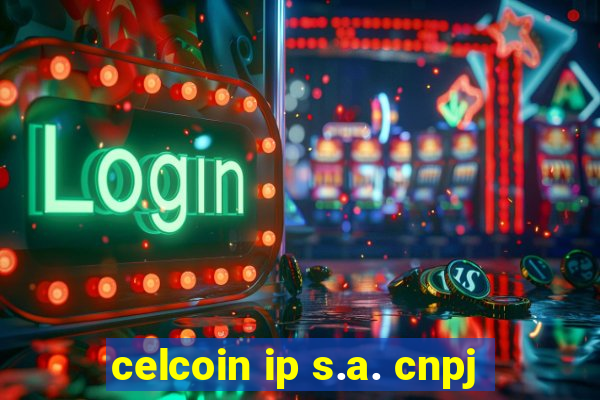 celcoin ip s.a. cnpj